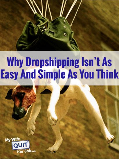 Pourquoi Dropshipping n est pas aussi facile et simple que vous le pensez