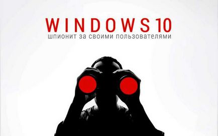 Kémkedés a felhasználók Windows 10