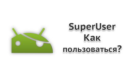 Rendszergazdacsoport android - hogyan kell használni okostelefonokon és táblagépeken