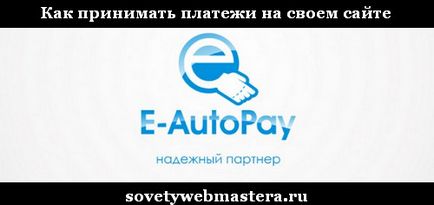 Hogyan fogadja kifizetéseket online webmaster tippeket, blog Evgeniya Vergusa