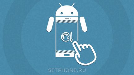Hogyan kell telepíteni a launcher az Android (változhat) (telepítés) Hogyan kell telepíteni a launcher az Android (változhat)
