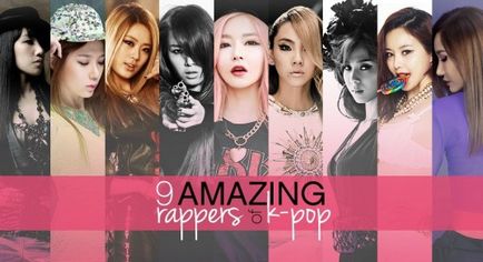 9 rapperi de fete uimitoare în k-pop, yesasia