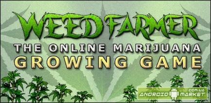 Agricultor de buruieni full - grow marijuana - Android market (google play) - descărcare gratuită