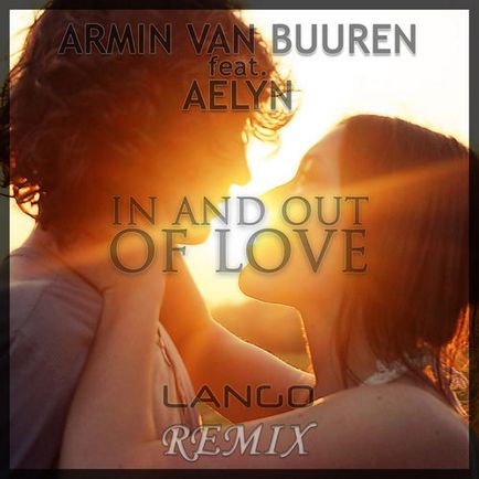 Слова пісні in and out of love - весілля-перший танець-armin van buuren feat