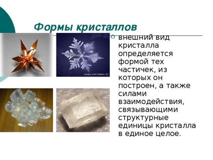 Prezentarea modului de a face un proiect-cristale în viața noastră - chimie, altele