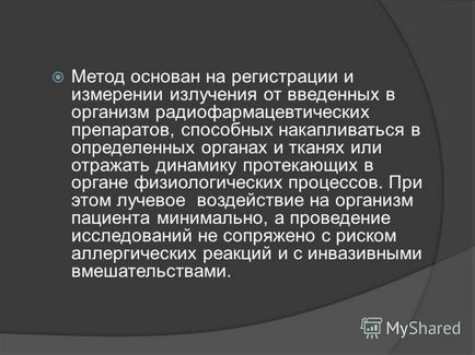 Prezentarea pe tema diagnosticării radioizotopilor (diagnosticarea radionuclizilor) este o metodă modernă