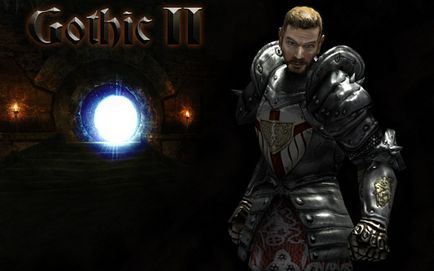 Pasajul de joc gothic 2, part 2 quests, secrets, tips, description - cum sa treci prin gothic 2 (ghid,