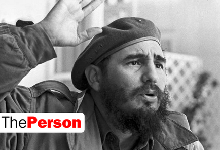 Thepeson Fidel Castro, életrajz, történelem az élet, az ok ismert