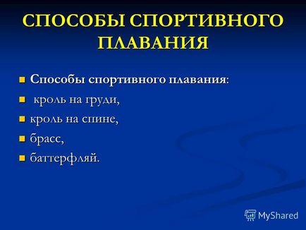 Prezentare pe tema caracteristicilor generale de înot, caracteristici și clasificarea înotului înot