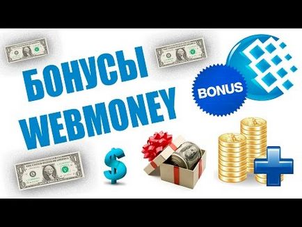 Hogyan lehet ingyenes bónuszokat WebMoney pénztárca WMR vagy wmz regisztráció nélkül