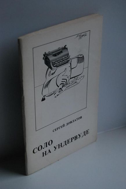 5 művei Szergej Dovlatova (Dovlatova) 5 művei Szergej Dovlatov