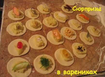 Blogul natalii khorobryh - vareniki cu o surpriză pentru vechiul An Nou care pune în vareniki și cum