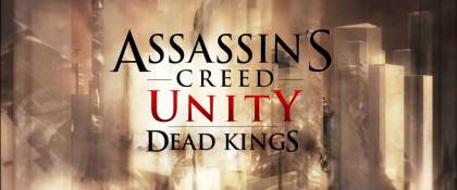 Проходження гри assassin s creed unity - dead kings