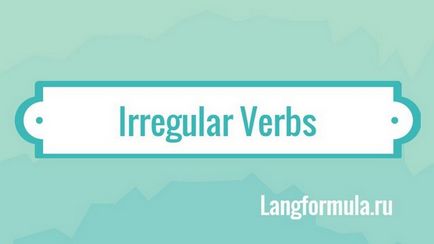 Tabel de verbe neregulate în limba engleză cu traducere și transcriere