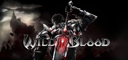 Wild sânge - descărca jocul pentru Android gratuit