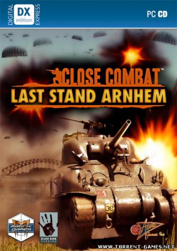 Close combat last stand arnhem 2010 eng скачати торрент