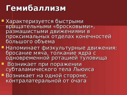 Care sunt cauzele, simptomele și tratamentul balisticilor și hemiballismului