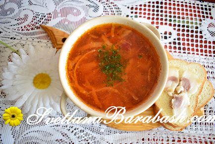 Gătiți un borsch delicios acasă, blogul Svetlana Barabash