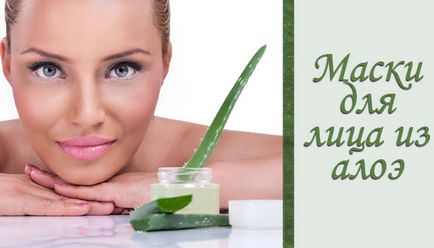 Masti din aloe la domiciliu - tratament facial