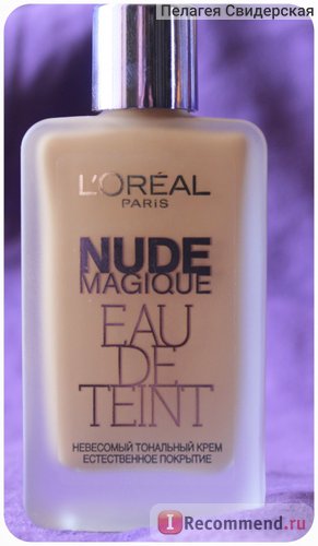 Тональний крем l oreal nude magique eau de teint - «- я оголошую вас міллю і млинцем! », Відгуки