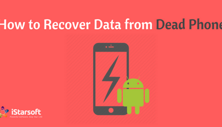 Мъртво възстановяване на данни на телефона, как да се възстанови данни от мъртво телефон