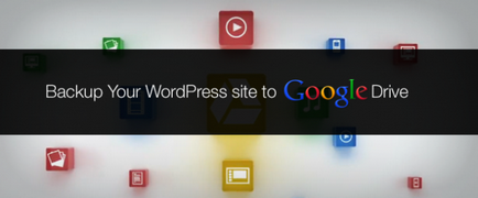 Як зберегти бекап вашого wordpress сайту за допомогою google drive