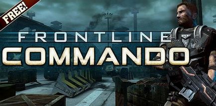 Descărcați commando frontline - acțiune nouă de la glu la Android, versiunea completă a comenzii frontale - new