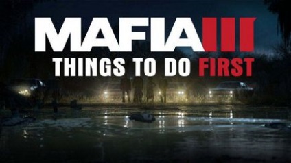 Гайд речі які потрібно зробити відразу в mafia 3