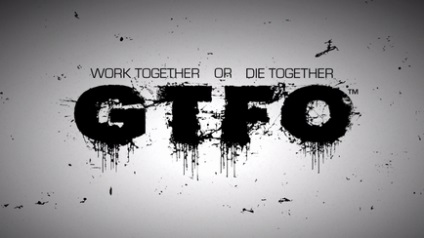 Kooperatív játék nyereményét tervezője kapott egy „baráti” neve GTFO