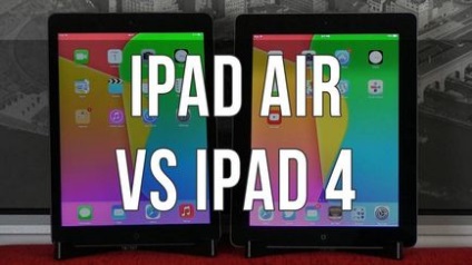 Comparație între ipad 4 și ipad air