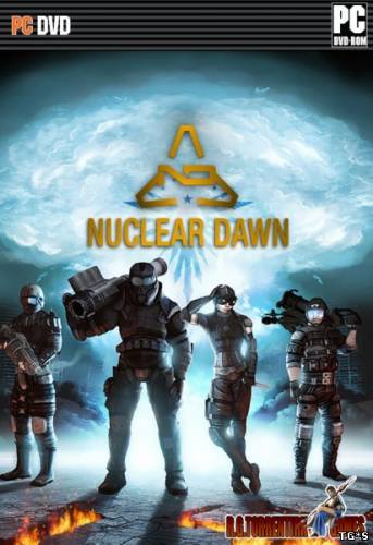 Nuclear dawn (2011) pc - repack by torrentirk скачати торрент