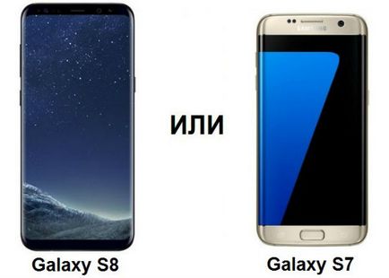 Galaxy s7 sau s8 - care gelaxie este mai bună, revizuiește știrile noilor gadget-uri