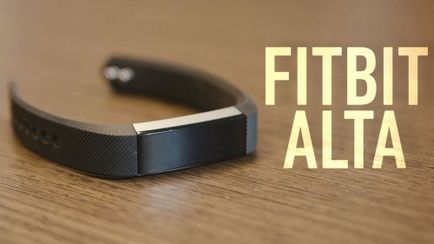 Преглед тракер Fitbit Алта, фитнес - гривни SmartWatch