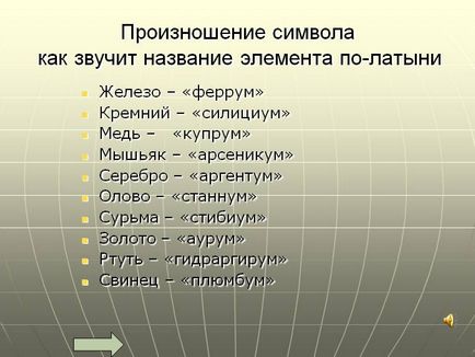 Pronunția simbolului ca nume al elementului în sunete latine - prezentarea 2519-16