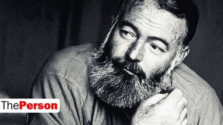 Theperson Ernest Hemingway, életrajz, történelem az élet, a kreativitás