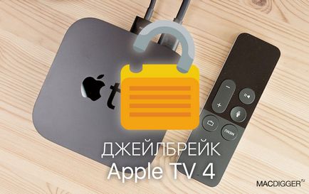 Hogyan jailbreak Apple TV 4 libertv - hírek a világ alma