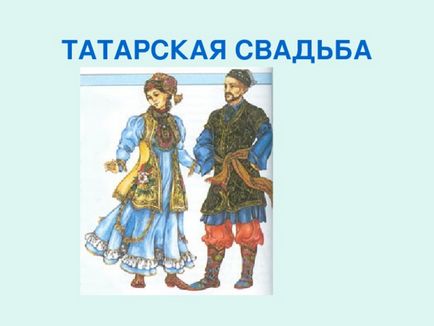 Obiceiuri de nuntă ale popoarelor din regiunea Volga - istorie, prezentări