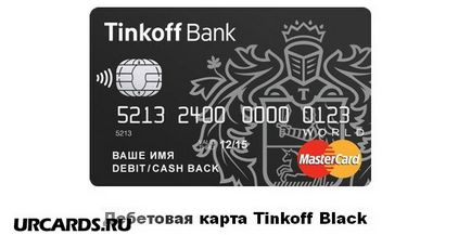 Card de debit tinkoff - condiții și interes, cum se deschide