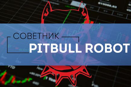 Advisor ea pitbull robot v8, hogyan kell kereskedni vele