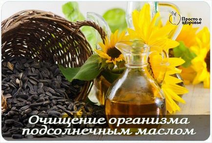 Metodă veche și dovedită de tratare a multor boli cu ulei de floarea-soarelui