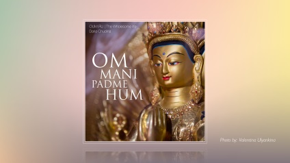 Mantra om mani padme hum ascultă, descarcă mantra om mani padme hum