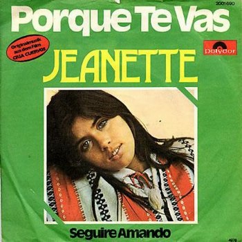 Жанетт (jeanette) - історія пісні «porque te vas» (1974-76), сайт курія сергея Івановича