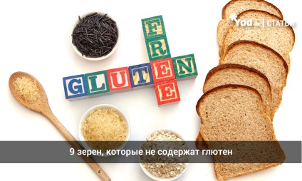 9 Gerene care nu conțin gluten