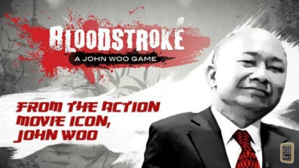 Bloodstroke - John Woo știe cum să taie în mod corespunzător oameni, știri și recenzii de joc pentru ios și mac os x pe