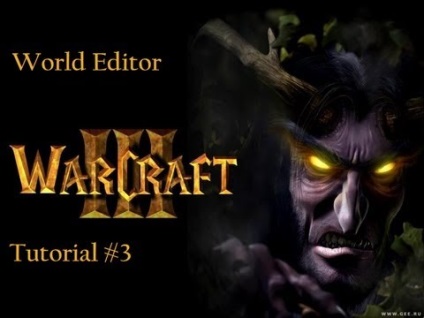 Hogyan, hogy a klip a Warcraft III-szerkesztő,