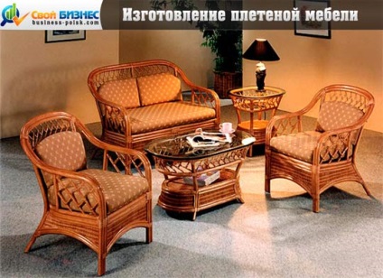 Producția de mobilier din răchită ca o afacere pentru oameni creativi