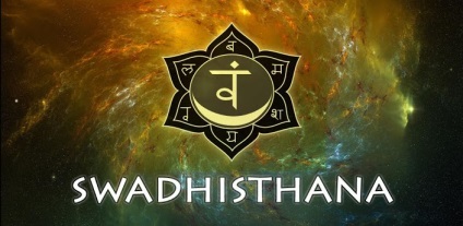 Dezvoltarea de svadhistana-chakra, armonizarea sexualității