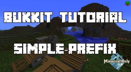 Prefix simplu - adăugați un prefix! Minecraftonly »Începeți jocul pe cele mai bune servere ale Maincraft