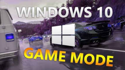 Játék mód Windows 10 mit csinál és hogyan működik - msreview - hírek a világ az ablakok