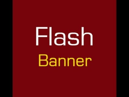 Cum să faci lecții de banner flash